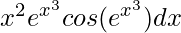 ∫x^2 e^{x^3} cos⁡(e^{x^3})dx