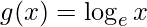 g (x) = \log_ex