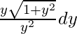 ∫\frac{y\sqrt{1+y^2}}{y^2}dy