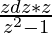 ∫\frac{zdz*z}{z^2-1}