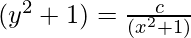 (y^2+1)=\frac{c}{(x^2+1)} 