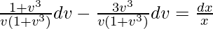 ∫\frac{1+v^3}{v(1+v^3)}dv-∫\frac{3v^3}{v(1+v^3)}dv=∫\frac{dx}{x}