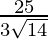 \frac{25}{3\sqrt{14}}