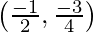 \left ( \frac{-1}{2},\frac{-3}{4} \right )