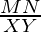 \frac{MN}{XY}  