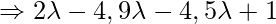 \Rightarrow 2\lambda-4, 9\lambda-4, 5\lambda+1