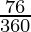 \frac{76°}{360°}