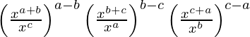 \left(\frac{x^{a+b}}{x^c}\right)^{a-b}\left(\frac{x^{b+c}}{x^a}\right)^{b-c}\left(\frac{x^{c+a}}{x^b}\right)^{c-a}