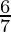 \frac{6}{7}