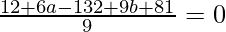 \frac{12+6a-132+9b+81}{9}=0