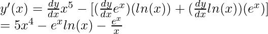 y'(x)= \frac{dy}{dx}x^5-[(\frac{dy}{dx}e^x)(ln(x))+(\frac{dy}{dx}ln(x))(e^x)]\\=5x^4-e^xln(x)-\frac{e^x}{x}