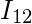 I_{12}