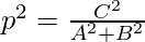 p^2 = \frac{C^2}{A^2 +B^2}