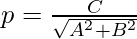 p = \frac{C}{\sqrt{A^2 + B^2}}