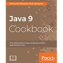 Java 9 Cookbook：模块化，功能性，响应式和多线程编程的解决方案