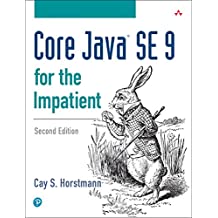 不耐烦的核心Java SE 9(第2版)