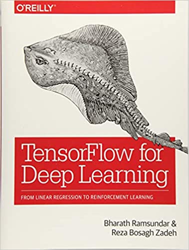 用于深度学习的TensorFlow：从线性回归到强化学习