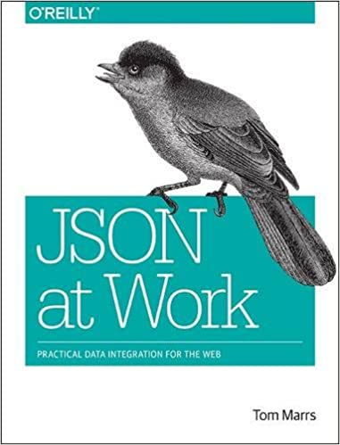 工作中的JSON：实用的Web数据集成