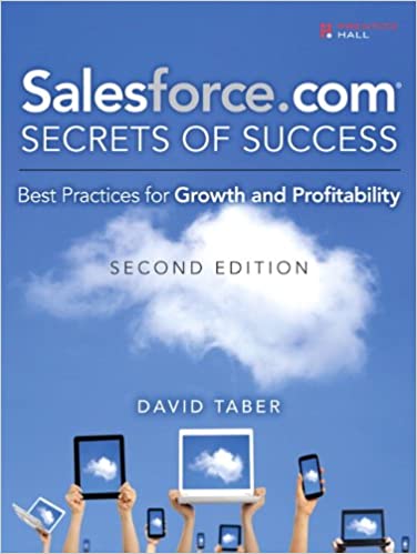 Salesforce.com成功秘诀：增长和盈利能力的最佳实践(第2版)