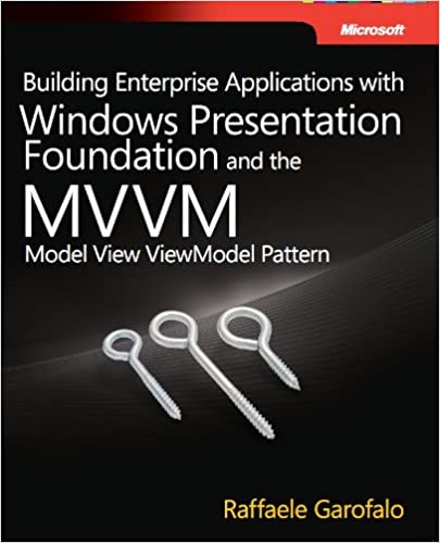 具有Windows Presentation Foundation和模型视图ViewModel模式的企业应用程序