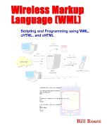 使用WML，cHTML和xHTML的无线标记语言（WML）脚本和编程