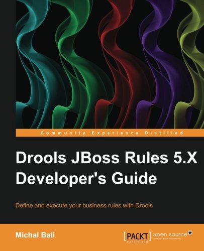 Drools JBoss Rules 5.X开发人员指南