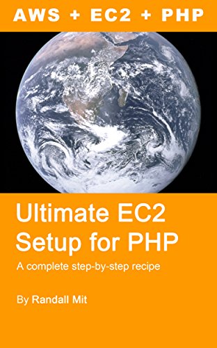 适用于PHP的Ultimate EC2设置：在AWS EC2上运行PHP网站的完整分步指南