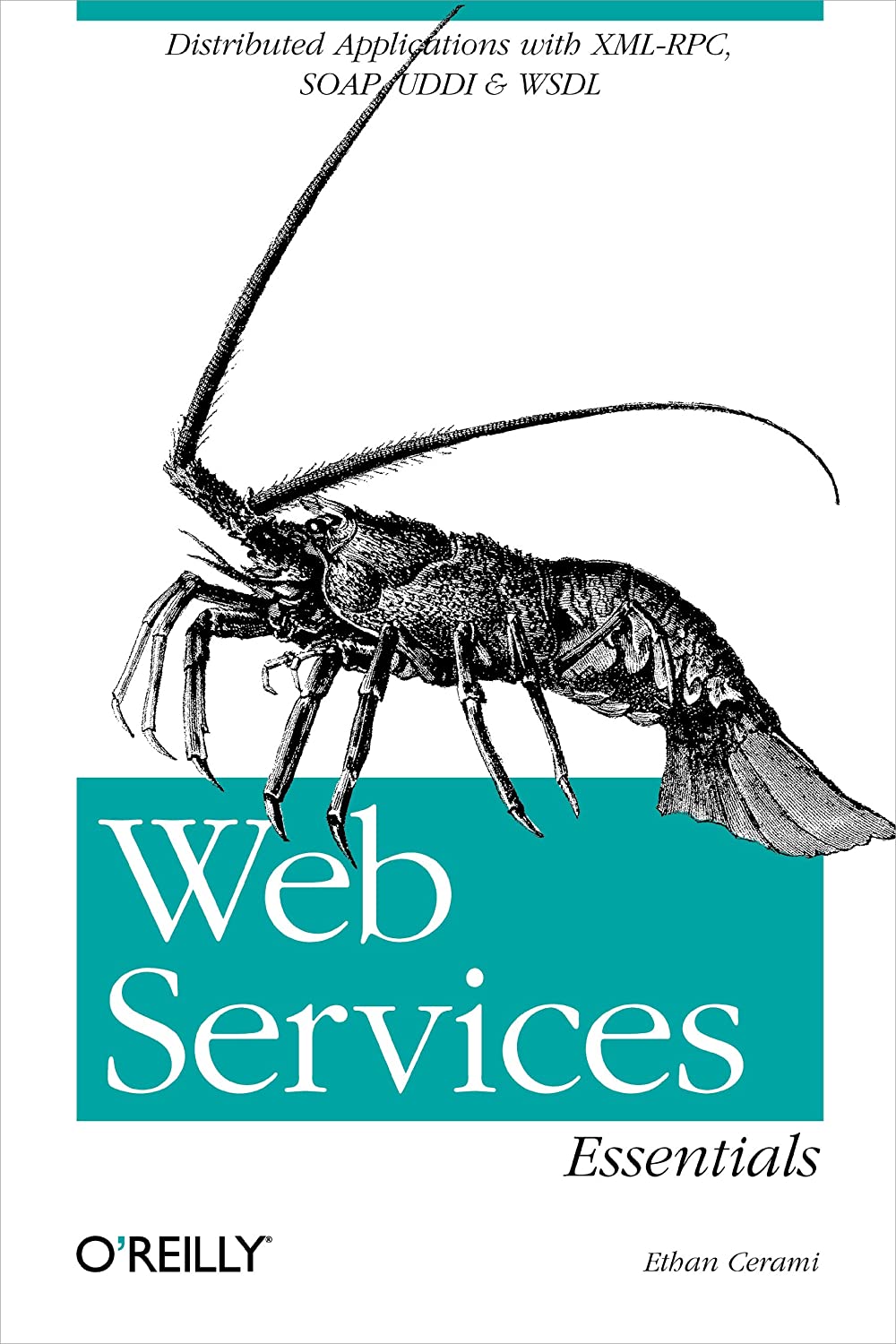 Web服务要点：具有XML-RPC，SOAP，UDDI和WSDL的分布式应用程序