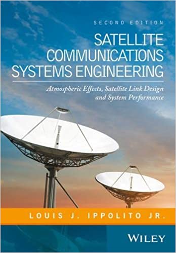 卫星通信系统工程：大气影响，卫星链路设计和系统性能