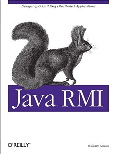 格罗索(Grosso)的Java RMI(Java系列)第一版(第一版)，威廉(O'Reilly Media)发行(2001)