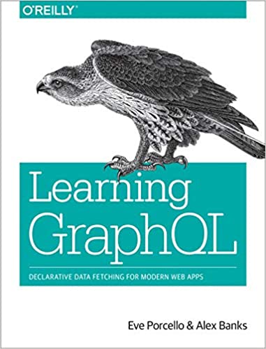 学习GraphQL：现代Web应用程序的声明式数据获取