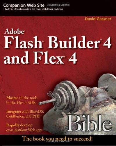 Flash Builder 4和Flex 4 Bible