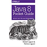 Java 8 Pocket Guide