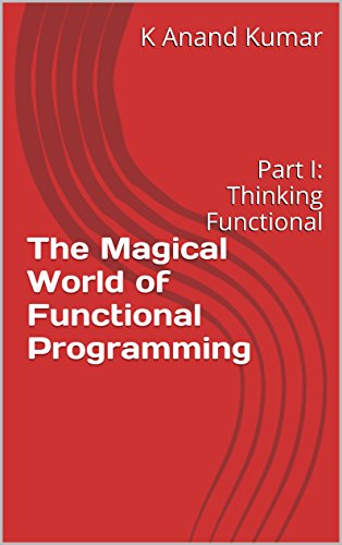 函数式编程的神奇世界：第一部分：函数式思考