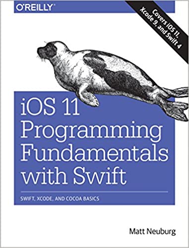 Swift的iOS 11编程基础知识：Swift，Xcode和Cocoa基础