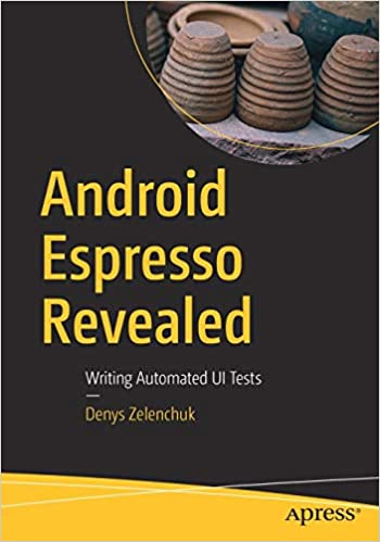 揭示了Android Espresso：编写自动化的UI测试